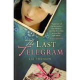 Last Telegram - Liz Trenow, editura Harper Collins Avon