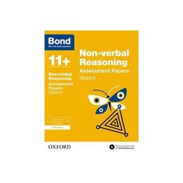 Bond 11+: Non-verbal Reasoning: Stretch Papers - , editura Oxford Children&#039;s Books