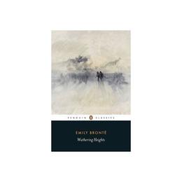 Wuthering Heights - Emily Bronte, editura Penguin Group