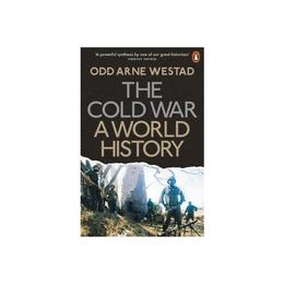 Cold War - Odd Arne Westad, editura Penguin Group