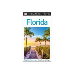 DK Eyewitness Travel Guide Florida - , editura Vintage