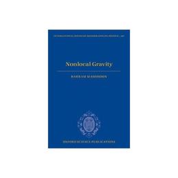 Nonlocal Gravity - Bahram Mashhoon, editura Vintage