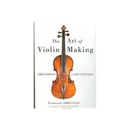 Art of Violin Making - Roy Courtnall, editura Vintage