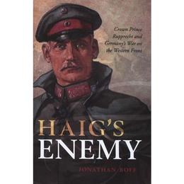 Haig's Enemy - Jonathan Boff, editura Vintage