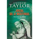 Jocul de-a destinul - Andrew Taylor, editura Rao