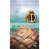 D de la datornic - Sue Grafton, editura Rao