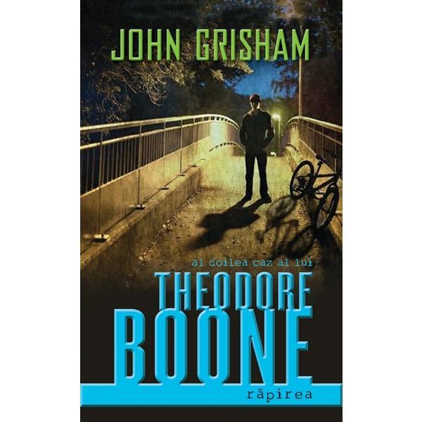 Theodore Boone. Rapirea - John Grisham, editura Rao