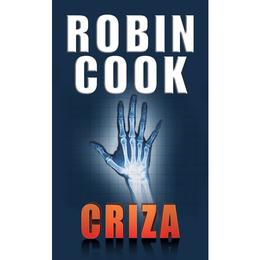 Criza - Robin Cook, editura Rao