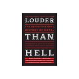 Louder Than Hell - Jon Wiederhorn, editura John Murray Publishers