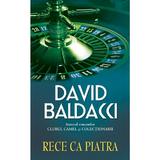 Rece ca piatra - David Baldacci - Cl, editura Rao