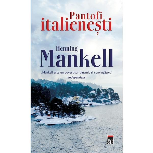 Pantofi italienesti - Henning Mankell, editura Rao