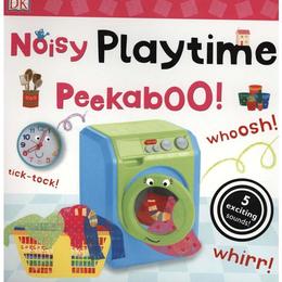 Noisy Playtime Peekaboo! - , editura Dorling Kindersley Children's