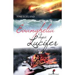 Evanghelia dupa Lucifer - Tom Egeland, editura All