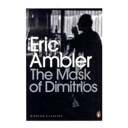 Mask of Dimitrios - Eric Ambler, editura Penguin Group