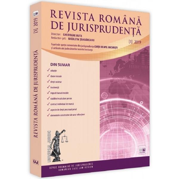 Revista romana de jurisprudenta Nr. 1 din 2019, editura Universul Juridic