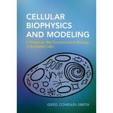 Cellular Biophysics and Modeling, editura Harper Collins Childrens Books