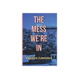 Mess We're in, editura Harper Collins Childrens Books