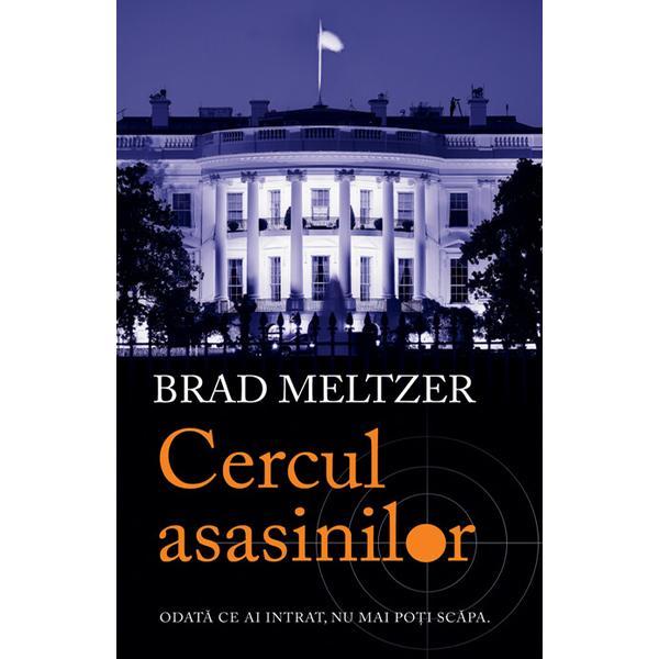 Cercul asasinilor - Brad Meltzer, editura Rao