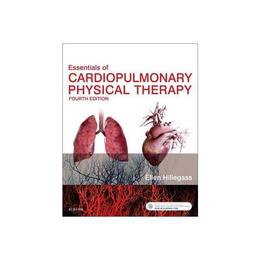 Essentials of Cardiopulmonary Physical Therapy, editura Elsevier Saunders
