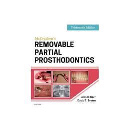 McCracken's Removable Partial Prosthodontics - Alan Carr, editura Elsevier Mosby