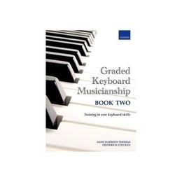 Graded Keyboard Musicianship Book 2 - Anne Marsden Thomas