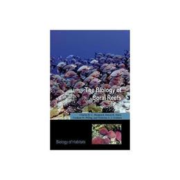 Biology of Coral Reefs, editura Oxford University Press Academ