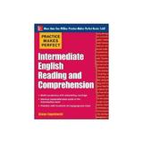 Practice Makes Perfect Intermediate English Reading and Comp, editura Corgi Books