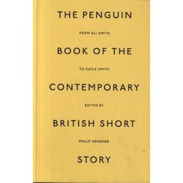 Penguin Book of the Contemporary British Short Story - Philip Hensher, editura Allen Lane