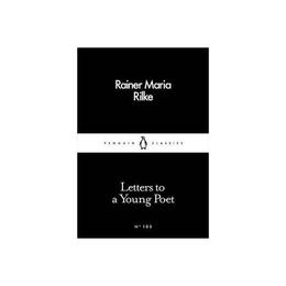 Letters to a Young Poet - Rainer Maria Rilke, editura Penguin Popular Classics