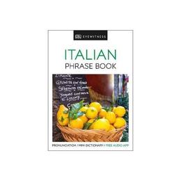 Eyewitness Travel Phrase Book Italian - , editura Dorling Kindersley