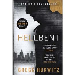 Hellbent - Gregg Hurwitz, editura Michael Joseph