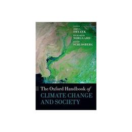 Oxford Handbook of Climate Change and Society, editura Oxford University Press Academ