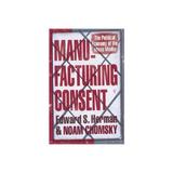 Manufacturing Consent - Edward Herman, editura Oxford University Press Academ