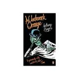 Clockwork Orange - Anthony Burgess, editura Penguin Group