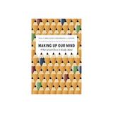 Making Up Our Mind - Sigal R Ben-Porath, editura University Of Chicago Press