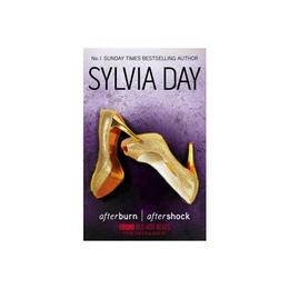 Afterburn & Aftershock - Sylvia Day, editura Harlequin (uk)