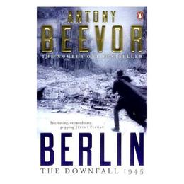 Berlin - Antony Beevor, editura Penguin Group