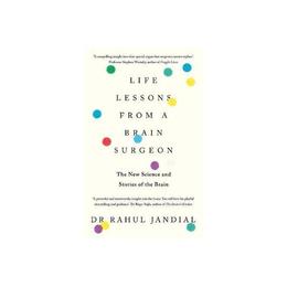 Life Lessons from a Brain Surgeon - Rahul Jandial, editura Penguin Group
