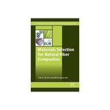 Materials Selection for Natural Fiber Composites, editura Elsevier Science & Technology