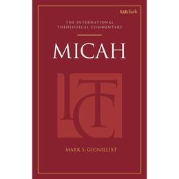 Micah: An International Theological Commentary, editura Bloomsbury Academic T&t Clark
