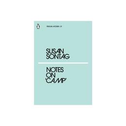Notes on Camp - Susan Sontag, editura Penguin Group