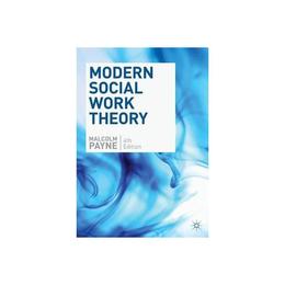 Modern Social Work Theory