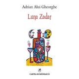 Luna Zadar - Adrian Alui Gheorghe, editura Cartea Romaneasca