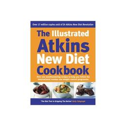 Illustrated Atkins New Diet Cookbook - Robert Atkins, editura William Morrow &amp; Co