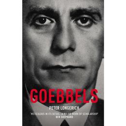 Goebbels - Peter Longerich, editura William Morrow &amp; Co