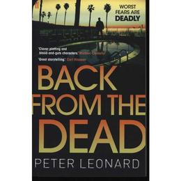 Back from the Dead - Peter Leonard, editura William Morrow &amp; Co