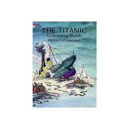 Titanic Coloring Book, editura Dover Childrens Books