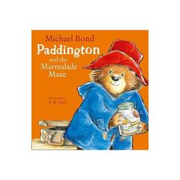 Paddington and the Marmalade Maze, editura Harper Collins Childrens Books