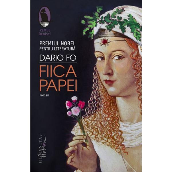 Fiica Papei - Dario Fo, editura Humanitas