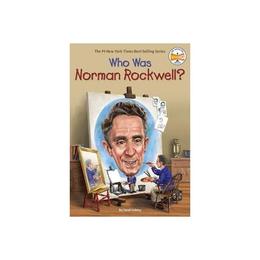 Who Was Norman Rockwell?, editura Melia Publishing Services